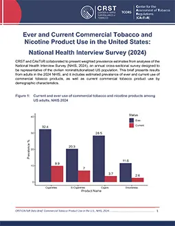 Thumbnail for Ever and Current Commercial Tobacco and
Nicotine Product Use in the United States:
National Health Interview Survey (2024)